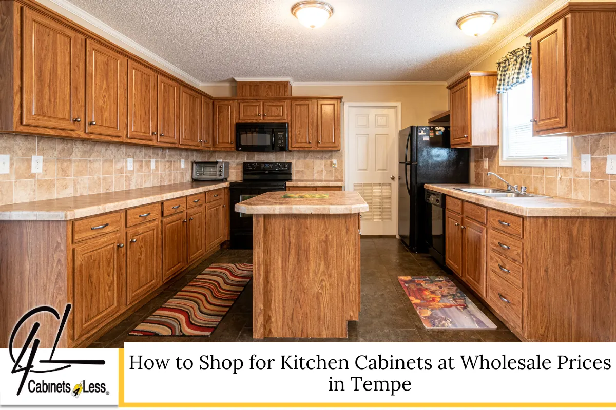 How to Shop for Kitchen Cabinets at Wholesale Prices in Tempe